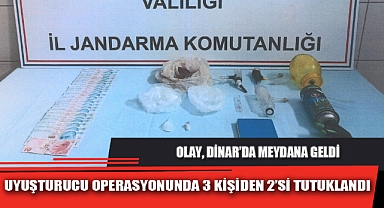 UYUŞTURUCU OPERASYONUNDA 3 KİŞİDEN 2’Sİ TUTUKLANDI