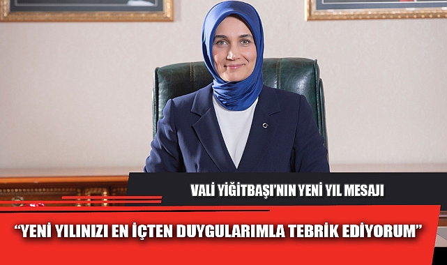 “YENİ YILINIZI EN İÇTEN DUYGULARIMLA TEBRİK EDİYORUM”