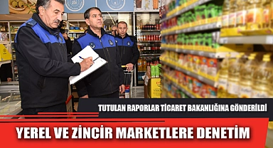 YEREL VE ZİNCİR MARKETLERE DENETİM