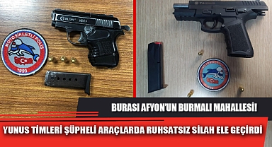 YUNUS TİMLERİ ŞÜPHELİ ARAÇLARDA RUHSATSIZ SİLAH ELE GEÇİRDİ