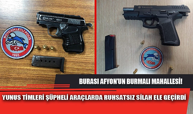 YUNUS TİMLERİ ŞÜPHELİ ARAÇLARDA RUHSATSIZ SİLAH ELE GEÇİRDİ
