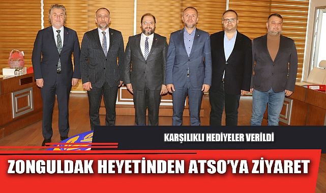 ZONGULDAK HEYETİNDEN ATSO’YA ZİYARET