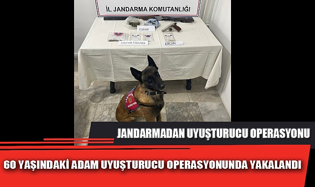 60 YAŞINDAKİ ADAM UYUŞTURUCU OPERASYONUNDA YAKALANDI