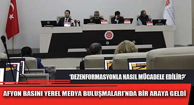 AFYON BASINI YEREL MEDYA BULUŞMALARI’NDA BİR ARAYA GELDİ