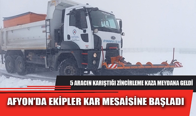 AFYON’DA EKİPLER KAR MESAİSİNE BAŞLADI