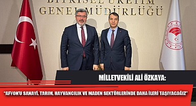 “AFYON’U SANAYİ, TARIM, HAYVANCILIK VE MADEN SEKTÖRLERİNDE DAHA İLERİ TAŞIYACAĞIZ”