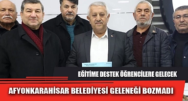 AFYONKARAHİSAR BELEDİYESİ GELENEĞİ BOZMADI