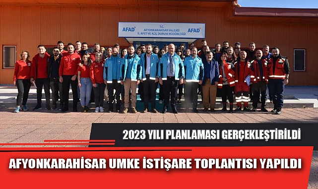 AFYONKARAHİSAR UMKE İSTİŞARE TOPLANTISI YAPILDI