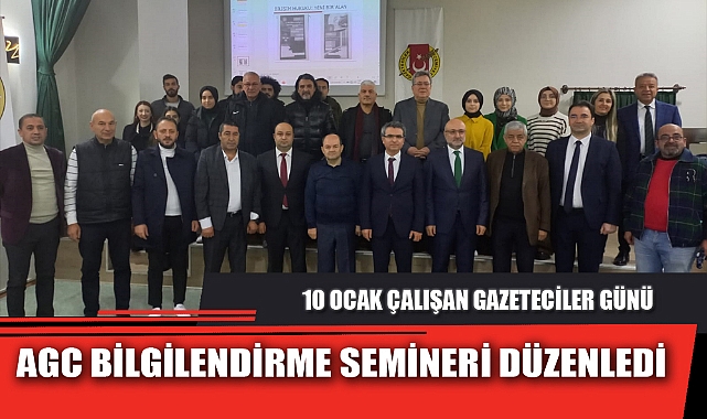 AGC BİLGİLENDİRME SEMİNERİ DÜZENLEDİ
