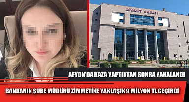 BANKANIN ŞUBE MÜDÜRÜ ZİMMETİNE YAKLAŞIK 9 MİLYON TL GEÇİRDİ