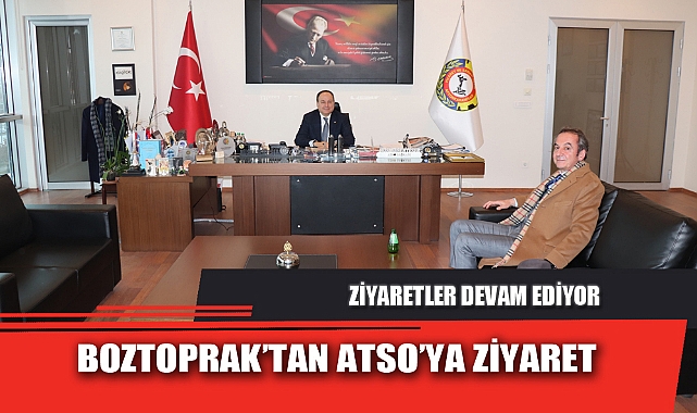 BOZTOPRAK’TAN ATSO’YA ZİYARET