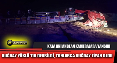 BUĞDAY YÜKLÜ TIR DEVRİLDİ, TONLARCA BUĞDAY ZİYAN OLDU
