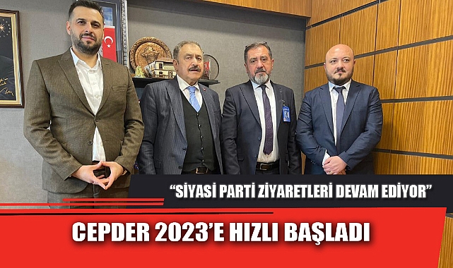 CEPDER 2023’E HIZLI BAŞLADI