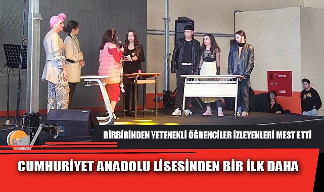 CUMHURİYET ANADOLU LİSESİNDEN BİR İLK DAHA