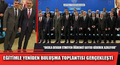 EĞİTİMLE YENİDEN BULUŞMA TOPLANTISI GERÇEKLEŞTİ