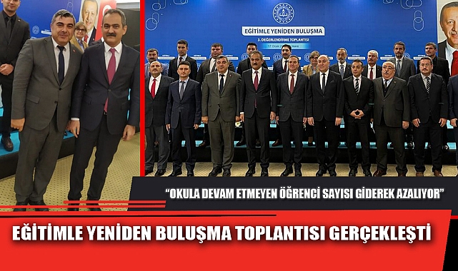 EĞİTİMLE YENİDEN BULUŞMA TOPLANTISI GERÇEKLEŞTİ