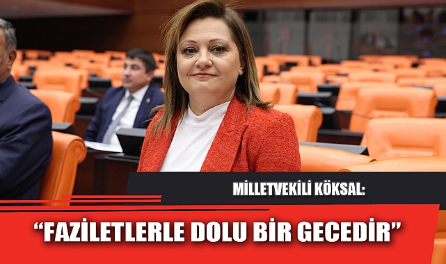 “FAZİLETLERLE DOLU BİR GECEDİR”