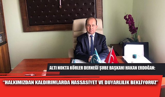 “HALKIMIZDAN KALDIRIMLARDA HASSASİYET VE DUYARLILIK BEKLİYORUZ”