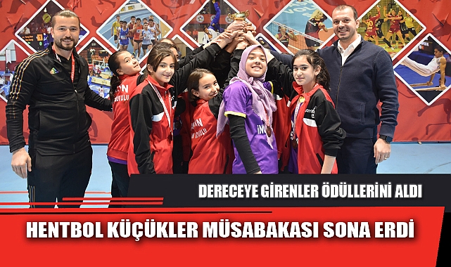 HENTBOL KÜÇÜKLER MÜSABAKASI SONA ERDİ