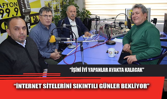 “İNTERNET SİTELERİNİ SIKINTILI GÜNLER BEKLİYOR”