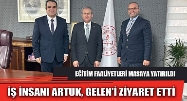 İŞ İNSANI ARTUK, GELEN’İ ZİYARET ETTİ
