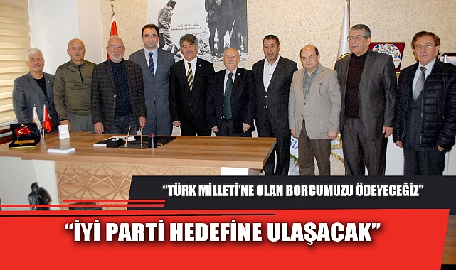 “İYİ PARTİ HEDEFİNE ULAŞACAK”
