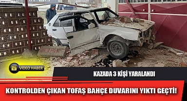 KONTROLDEN ÇIKAN TOFAŞ BAHÇE DUVARINI YIKTI GEÇTİ!