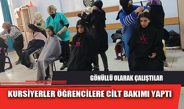 KURSİYERLER ÖĞRENCİLERE CİLT BAKIMI YAPTI