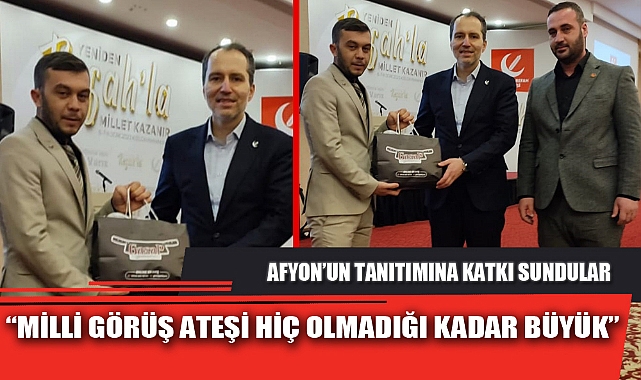 “MİLLİ GÖRÜŞ ATEŞİ HİÇ OLMADIĞI KADAR BÜYÜK” 