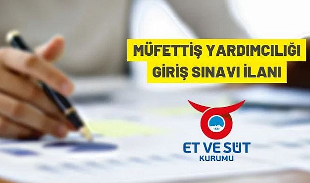 MÜFETTİŞ YARDIMCILIĞI GİRİŞ SINAVI İLANI