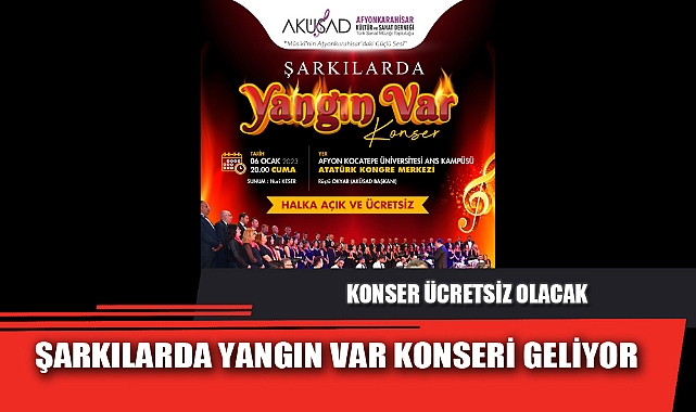ŞARKILARDA YANGIN VAR KONSERİ GELİYOR