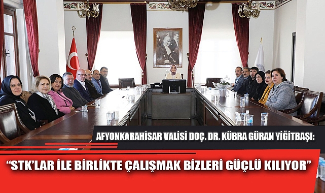 “STK’LAR İLE BİRLİKTE ÇALIŞMAK BİZLERİ GÜÇLÜ KILIYOR”