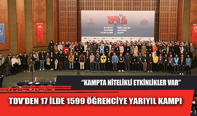 TDV’DEN 17 İLDE 1599 ÖĞRENCİYE YARIYIL KAMPI