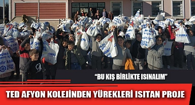TED AFYON KOLEJİ'NDEN YÜREKLERİ ISITAN PROJE