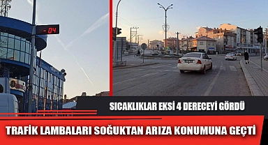 TRAFİK LAMBALARI SOĞUKTAN ARIZA KONUMUNA GEÇTİ