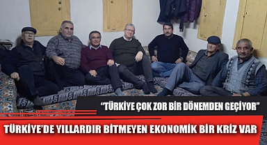 TÜRKİYE’DE YILLARDIR BİTMEYEN EKONOMİK BİR KRİZ VAR