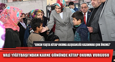 VALİ YİĞİTBAŞI’NDAN KARNE GÜNÜNDE KİTAP OKUMA VURGUSU