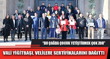 VALİ YİĞİTBAŞI, VELİLERE SERTİFİKALARINI DAĞITTI