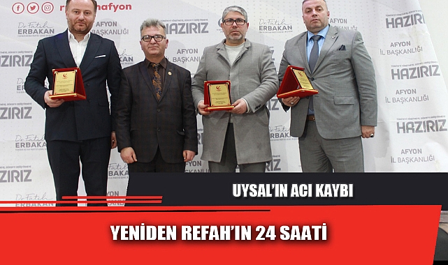 YENİDEN REFAH’IN 24 SAATİ