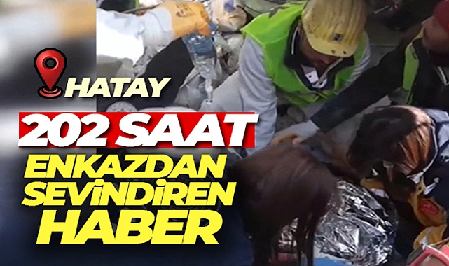 202. SAATTE ENKAZDAN SEVİNDİREN HABER