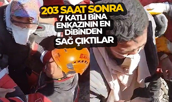 203 SAAT SONRA 7 KATLI BİNA ENKAZININ EN DİBİNDEN SAĞ ÇIKTILAR
