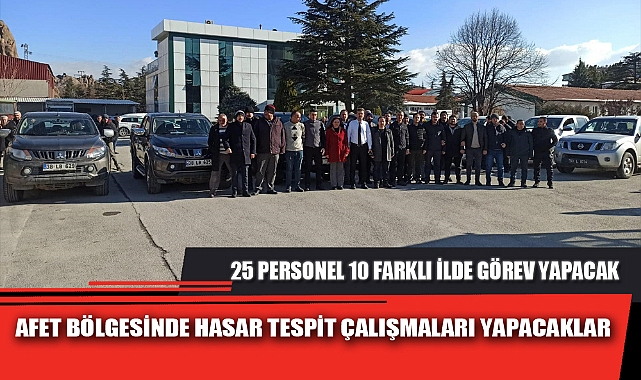 AFET BÖLGESİNDE HASAR TESPİT ÇALIŞMALARI YAPACAKLAR