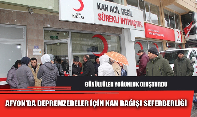 AFYON'DA DEPREMZEDELER İÇİN KAN BAĞIŞI SEFERBERLİĞİ