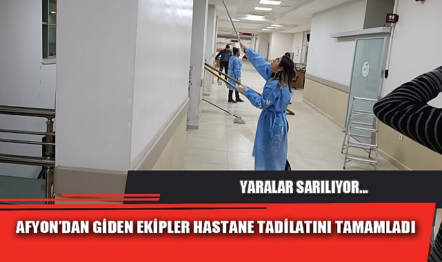 AFYON’DAN GİDEN EKİPLER HASTANE TADİLATINI TAMAMLADI