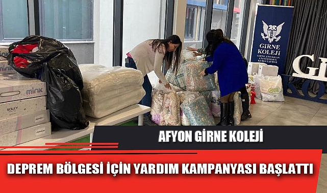AFYON GİRNE KOLEJİ DEPREM BÖLGESİ İÇİN YARDIM KAMPANYASI BAŞLATTI