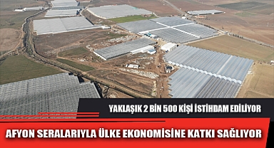 AFYON SERALARIYLA ÜLKE EKONOMİSİNE KATKI SAĞLIYOR