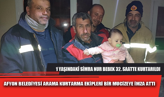 AFYONKARAHİSAR BELEDİYESİ ARAMA KURTARMA EKİPLERİ BİR MUCİZEYE İMZA ATTI