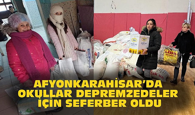 AFYONKARAHİSAR'DA OKULLAR DEPREMZEDELER İÇİN SEFERBER OLDU