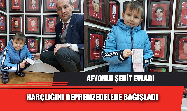 AFYONLU ŞEHİT EVLADI HARÇLIĞINI DEPREMZEDELERE BAĞIŞLADI
