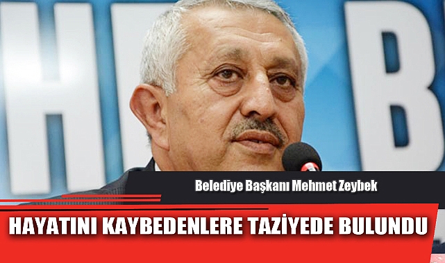 BAŞKAN ZEYBEK’TEN TAZİYE MESAJI
